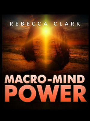 cover image of Macro-Mind Power